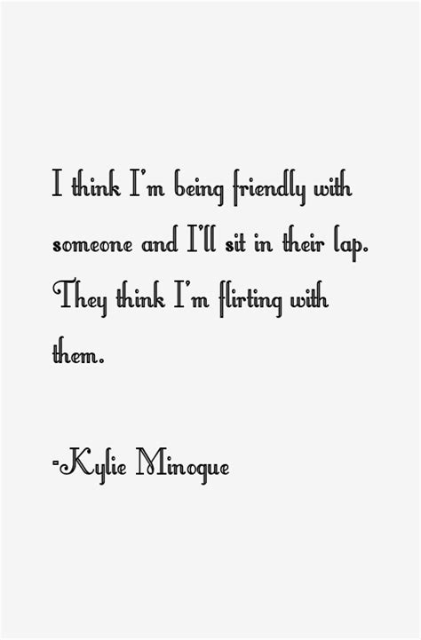 Kylie Minogue Quotes & Sayings