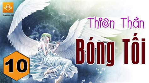 Truyện Ngôn Tình | Thiên Thần Bóng Tối - Phần 10 #thienthanbongtoi ...