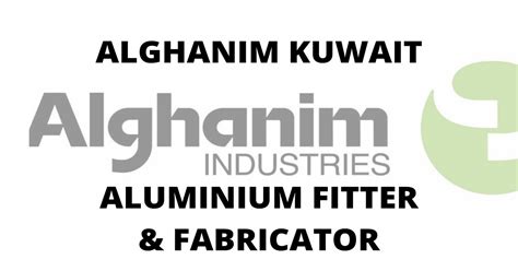 Alghanim Kuwait Aluminium Fitter & Fabricator requirement