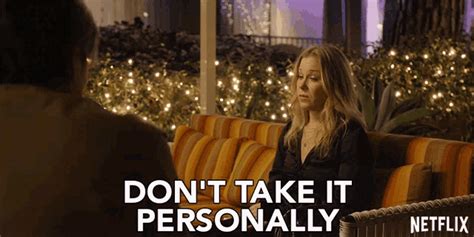 Dont Take It Personally Jen Harding GIF - Dont Take It Personally Jen Harding Christina ...