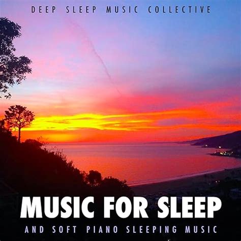 Music for Sleep and Soft Piano Sleeping Music by Deep Sleep Music ...