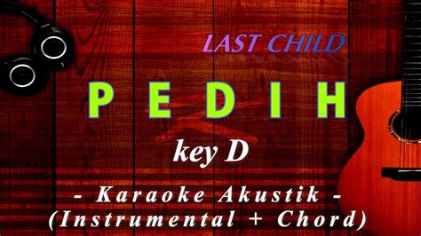 Last Child - Pedih | Karaoke Gitar Akustik - YouTube