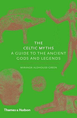 CELTIC MYTHS : A Guide to the Ancient Gods and Legends | Imprints ...