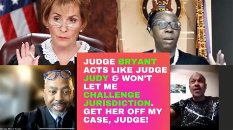 SOVCIT: JUDGE BRYANT WON’T LET ME CHALLENGE JURISDICTION, HAS A JUDGE JUDY ATTITUDE - YouTube