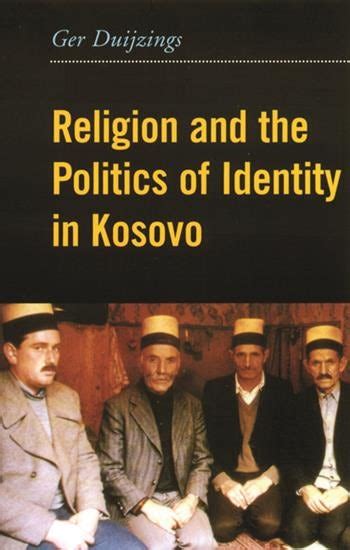 Religion and the Politics of Identity in Kosovo | Columbia University Press