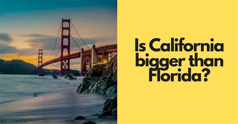 Is California Bigger Than Florida? - Traveling Base