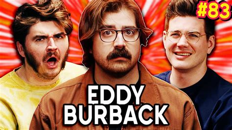 Eddy Burback's Deepest Secrets | Chuckle Sandwich EP 83 - YouTube