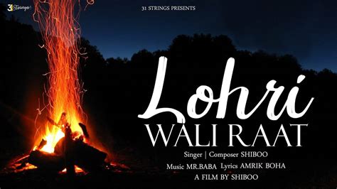 Lohri Special: Watch Popular Lohri Song Music Video - 'Lohri Wali Raat' Sung By ShiBoo | Punjabi ...