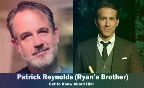 two men in suits and ties with the caption, patrick reynolds ryan's brother get to know about him