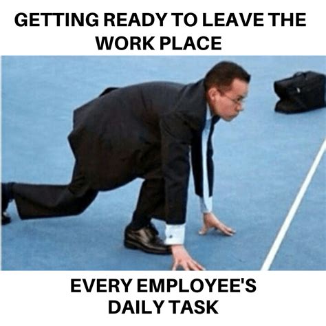 office Memes | Leaving work meme, Work quotes funny, Leaving work quotes