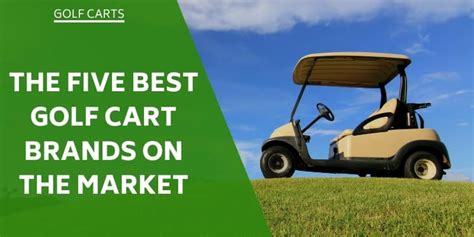 The Five Best Golf Cart Brands On The Market