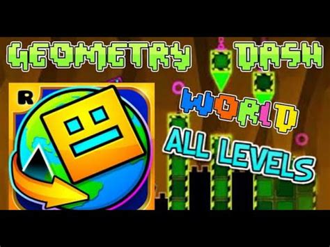 Geometry Dash World || ALL LEVELS || - YouTube