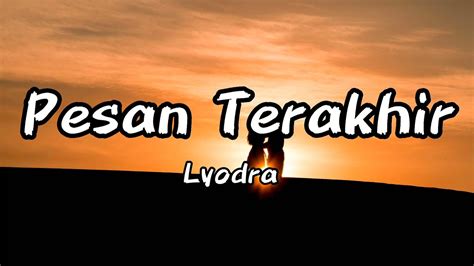 Lyodra - Pesan Terakhir (Lyrics) - YouTube