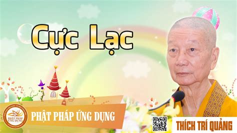 Mp3 thuyết pháp Cực Lạc – Thầy Thích Trí Quảng