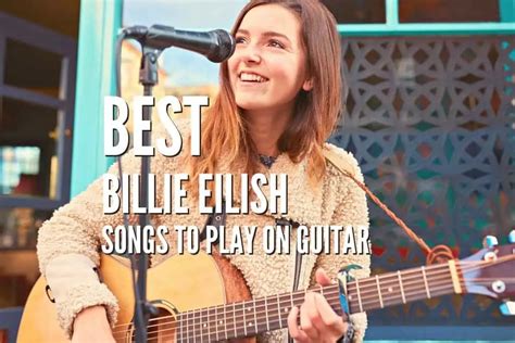 30 Best Billie Eilish Songs To Play On Guitar – Tabs, Lessons – Rock ...