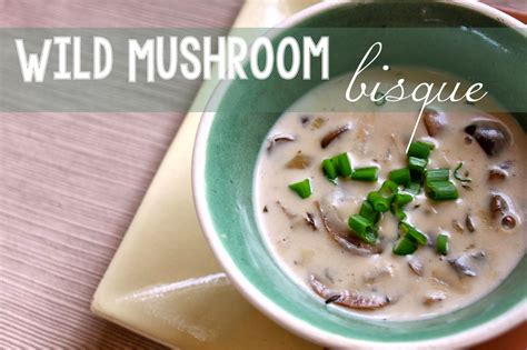 anna's bananas: Wild Mushroom Bisque