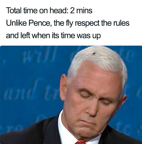 47 Memes That Wouldn’t Exist If The Fly Didn’t Land On Mike Pence’s ...