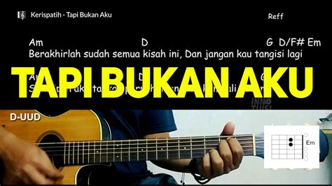 Tapi Bukan Aku - Kerispatih (Chord Gampang dan Lirik) - YouTube