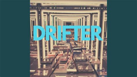 Drifter - YouTube