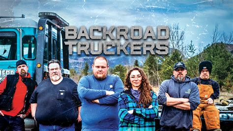 Watch Or Stream Backroad Truckers