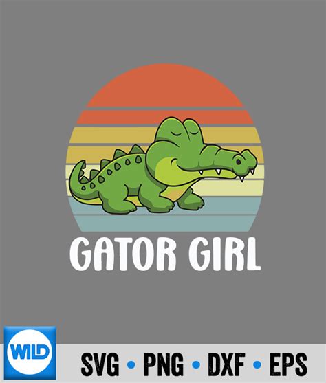 Alligator SVG, Gator Girl Alligator Crocodile Lover Saying SVG - WildSvg