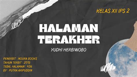 TEKS SEJARAH/ALUR CERITA NOVEL "HALAMAN TERAKHIR" - YouTube