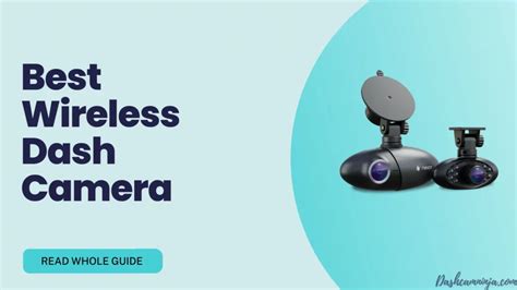 5 Best Wireless Dash Camera In 2023 - Ultimate Guide