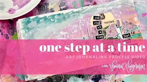 One Step at a Time | Art Journlaing Process Video - YouTube