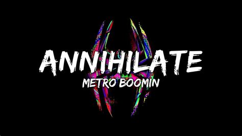 Spider-Man: Across the Spider-Verse - Annihilate (Metro Boomin) (Lyrics ...