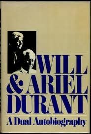 Keep The Wisdom: WILL & ARIEL DURANT, A DUAL AUTOBIOGRAPHY