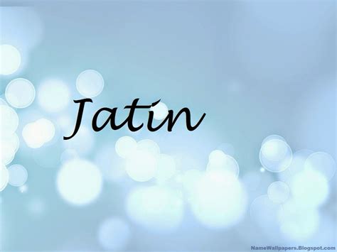 Jatin Name Wallpapers Jatin ~ Name Wallpaper Urdu Name Meaning Name Images Logo Signature