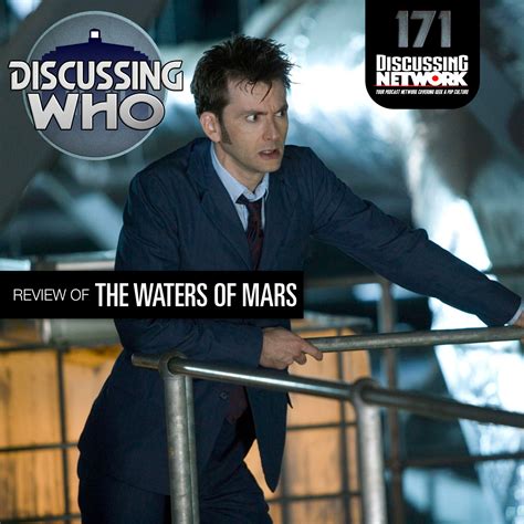 Episode 171: Review of The Waters of Mars – Discussing Who: Doctor Who