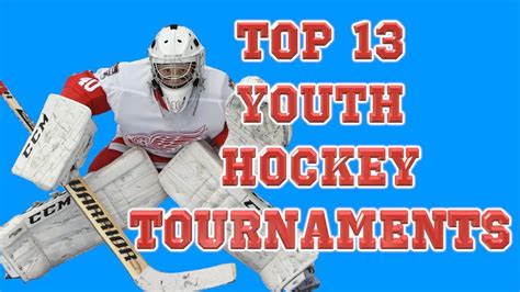 Top 13 Best Youth Hockey Tournaments