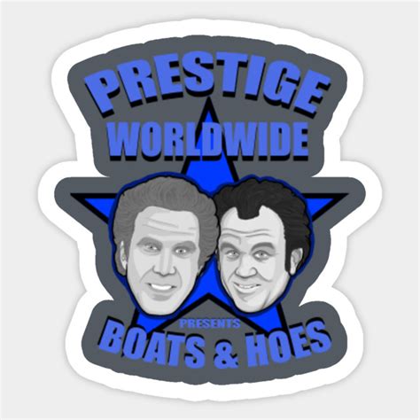 Step brothers prestige worldwide - Stepbrothers - Sticker | TeePublic