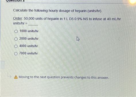 Solved Calculate the following hourly dosage of heparin | Chegg.com