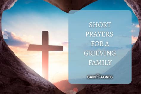 9 Short Prayers for Grieving Family: Comfort and Strength