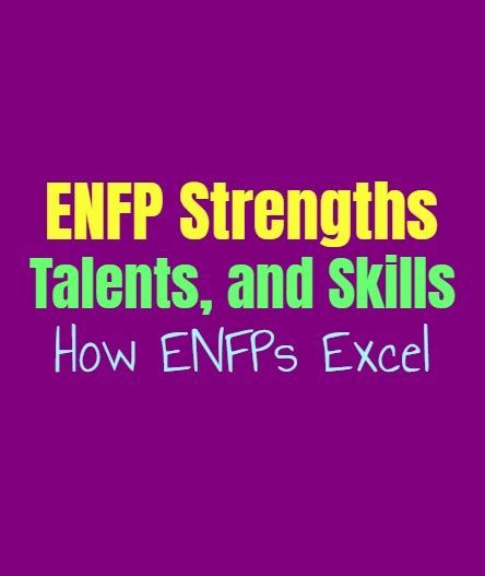 ENFP Strengths, Talents, and Skills: How ENFPs Excel - Personality Growth