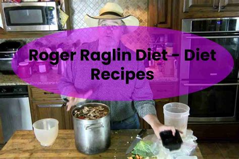 Roger Raglin Diet - Diet Recipes - Fitful Living