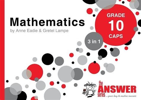 The Answer Series Grade 10 Mathematics 3in1 Caps Study Guide | Buy Online in South Africa ...