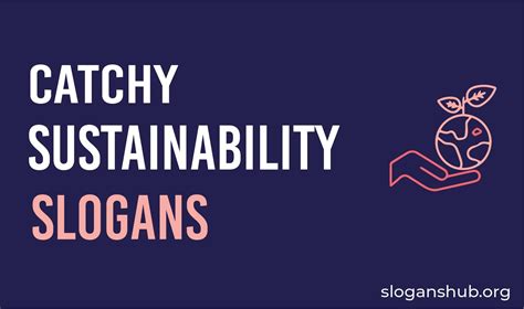 34 Catchy Sustainability Slogans With Pictures