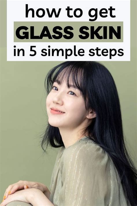 How To Get Korean Glass Skin in 5 Simple Steps | Glass skin, Wrinkle ...