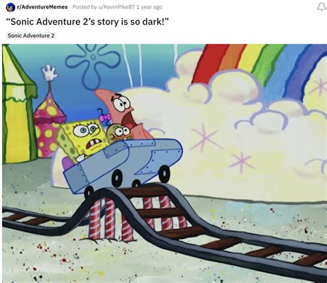 “Sonic Adventure 2’s story is so dark!” | SpongeBob Roller Coaster | Know Your Meme