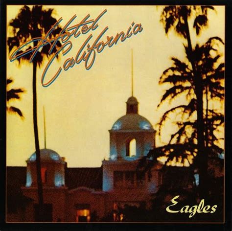 Eagles - Hotel California - Album, acquista - SENTIREASCOLTARE