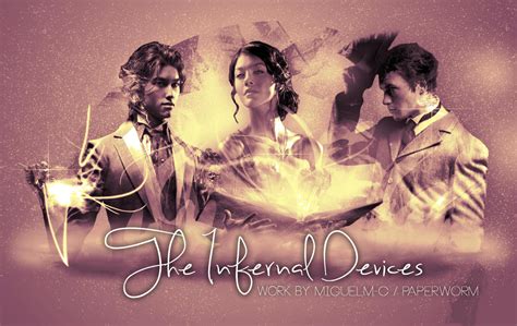 The Infernal Devices (REQUESTED) by miguelm-c on DeviantArt