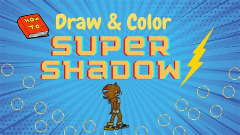 Drawing & Color Super Sonic's Shadow - #SonicTheHedgehog - YouTube