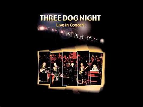 Three Dog Night - Live In Concert (Full Album) - YouTube