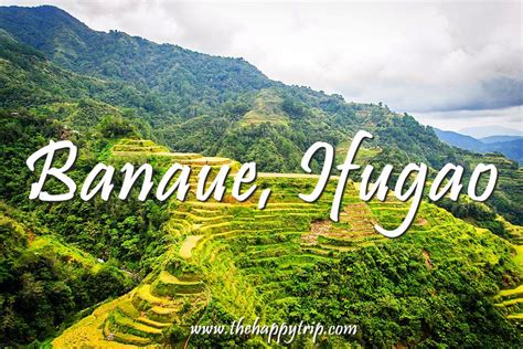 BANAUE,IFUGAO TRAVEL GUIDE | The Happy Trip