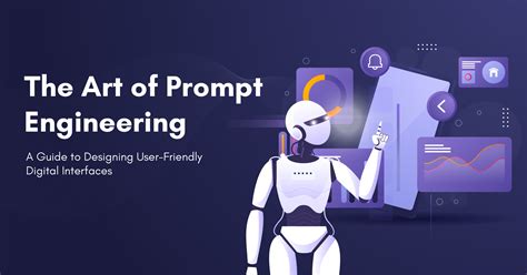 The Art of Prompt Engineering: A Guide to Designing User-Friendly ...