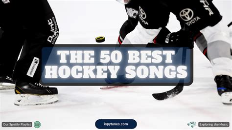 The 50 Best Hockey Songs (Our Playlist)