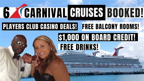 Carnival Players Club Casino Offers! FREE Balcony! $1,000 OBC! Drinks On Us! 6 Cruises Booked ...